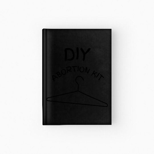 DIY Abortion Dark Humor Funny Joke Gag Gift WOW Hardcover Journal
