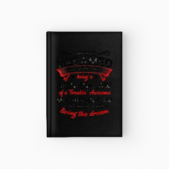 Living The Dream - Mother In Law Hardcover Journal