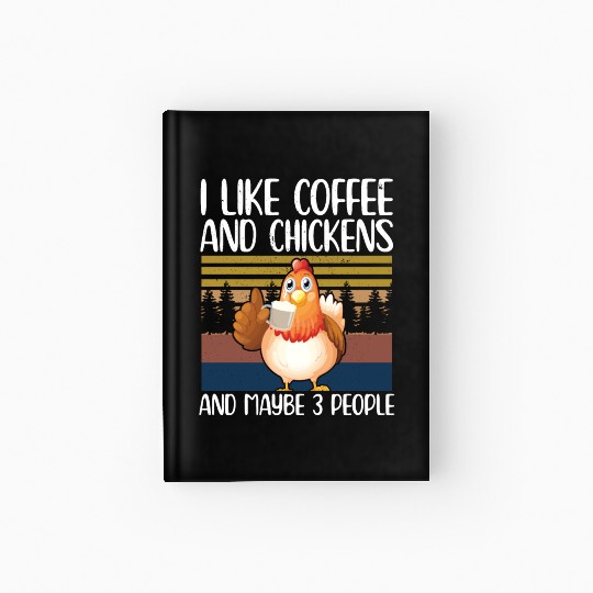 Chickens And Coffee | Chicken Hardcover Journal
