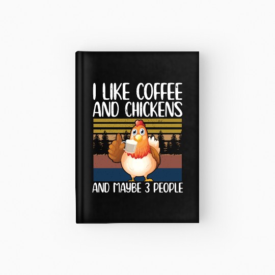 Chickens And Coffee | Chicken Hardcover Journal
