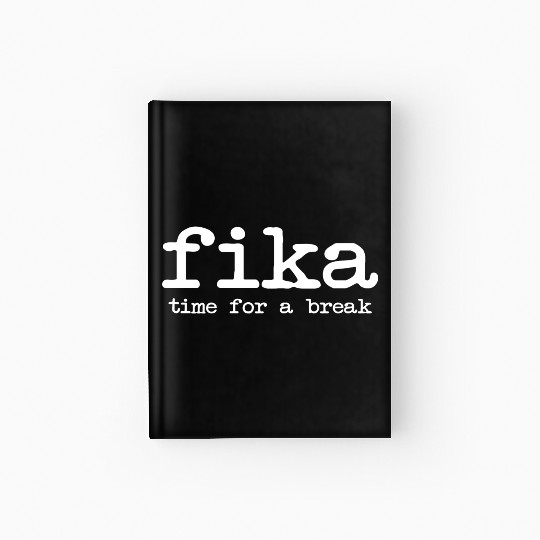 Fika Coffee Sweden funny Saying Hardcover Journal