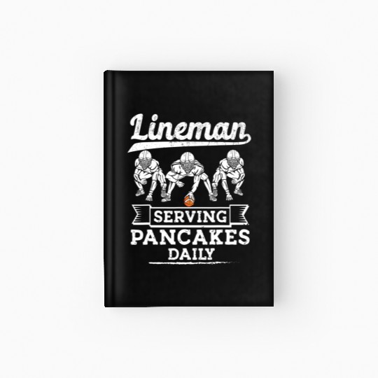 Football Lineman Serving Pancakes Daily Offensive Hardcover Journal