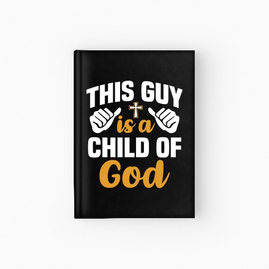 Guy Child of God Christian Religious Apparel Hardcover Journal