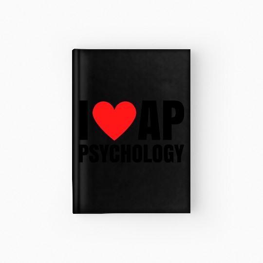 I love ap psychology gift Hardcover Journal
