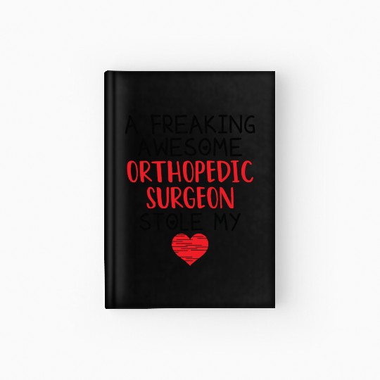 Orthopedic Surgeon Valentines Funny Red Heart Hardcover Journal