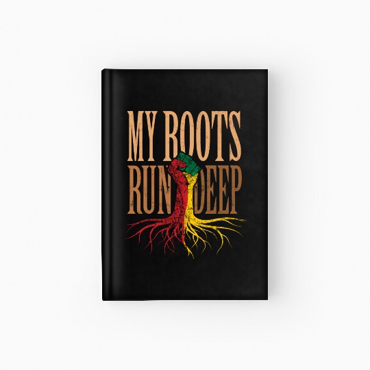 My RootsRun Deep Black History Black Pride Hardcover Journal