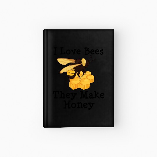 I Love Bees Honey Bee Beekeeping Beekeeper Hardcover Journal