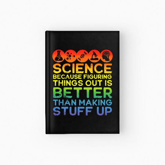 Science Science Hardcover Journal Science Is Real Science