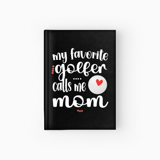 Proud Golfer Mom Golf Mama Of A Golf Player Mother Hardcover Journal