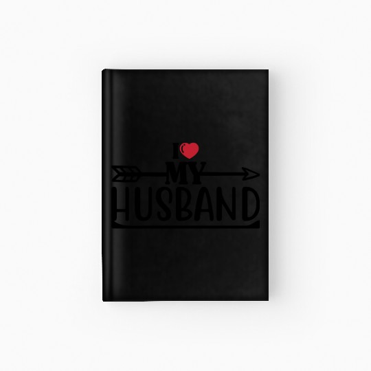 I Love My Husband 1 Hardcover Journal