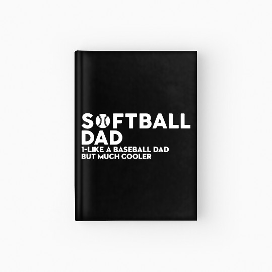 Softball Dad Hardcover Journal