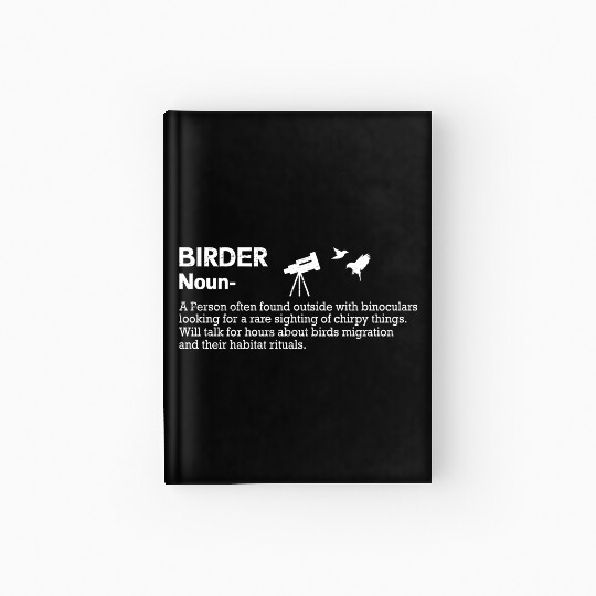 Bird Lover Birdwatching Bird Whisperer Hardcover Journal