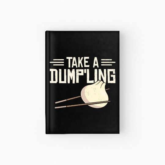 Dumpling Asian Food Chinese Food Fan Hardcover Journal