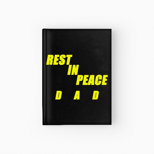 REST IN PEACE DAD Hardcover Journal