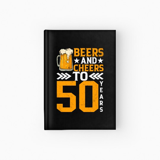 Beers and Cheers to 50 years Frothy Mug of Beer Hardcover Journal