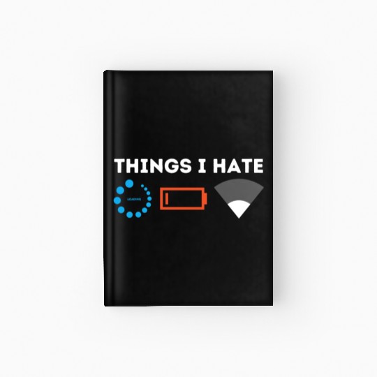 Things I Hate Gamer Computer Science Programmer & Hardcover Journal