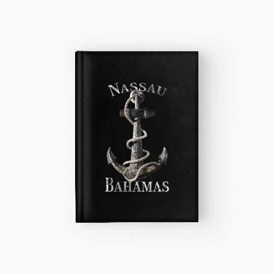 Nassau Bahamas Nautical Anchor Sailing Hardcover Journal