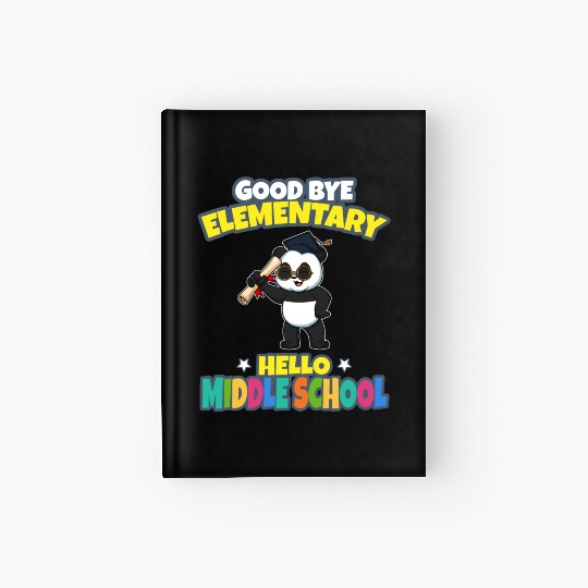 Good Bye Elementary Hello Middle School Graduation Hardcover Journal