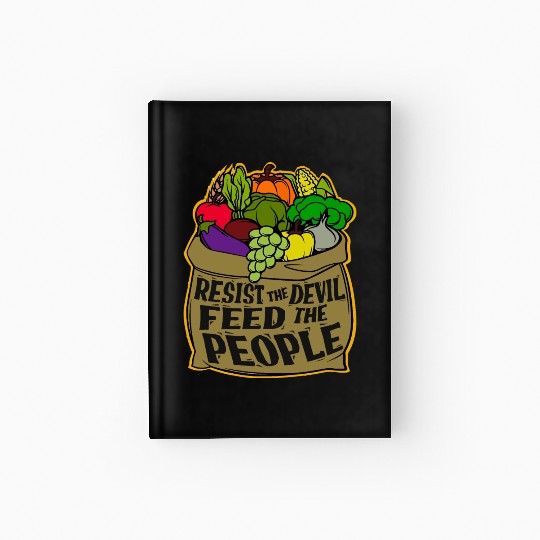 Resist the Devil Feed the People Hardcover Journal