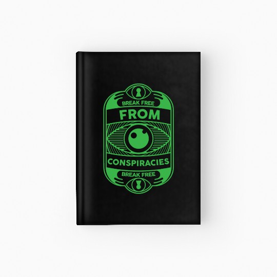 Break free from conspiracies Anti Conspiracy Hardcover Journal