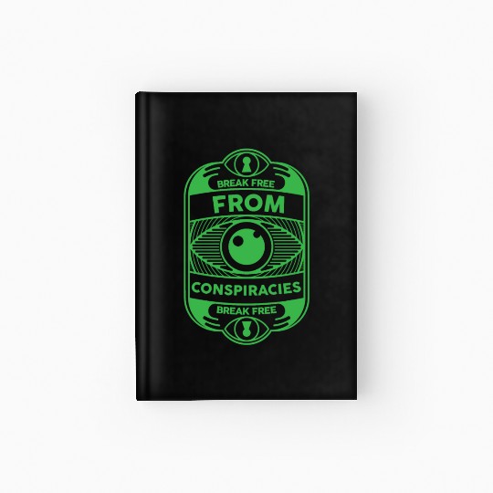 Break free from conspiracies Anti Conspiracy Hardcover Journal
