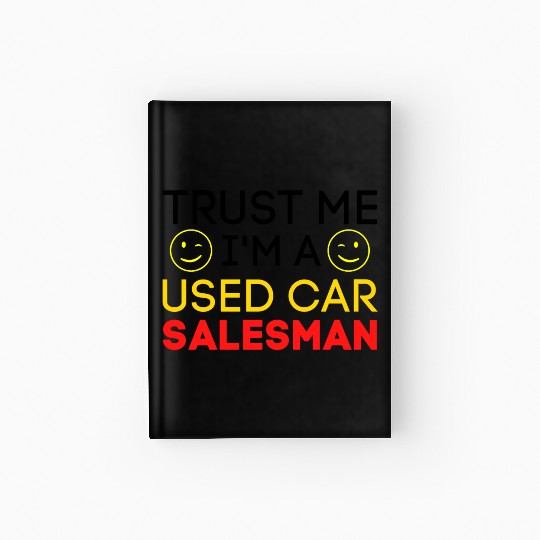 Trust Me I'm a Used Car Salesman (Gold & Red) Hardcover Journal