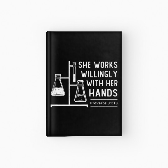 Lab Tech She Works Willingly Laboratory Science Hardcover Journal