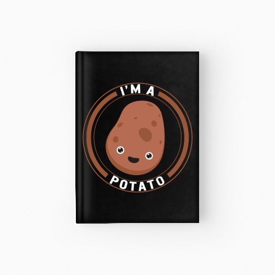 Potato Vegetable Hardcover Journal, I'm A Potato Hardcover Journal,
