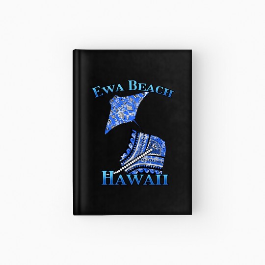 Ewa Beach Vacation Tribal Stingrays Hardcover Journal
