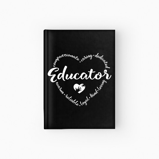 Educator, Teacher appreciation Hardcover Journal