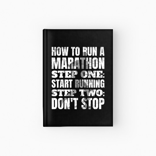 How To Run Marathon - Marathon Racer Hardcover Journal