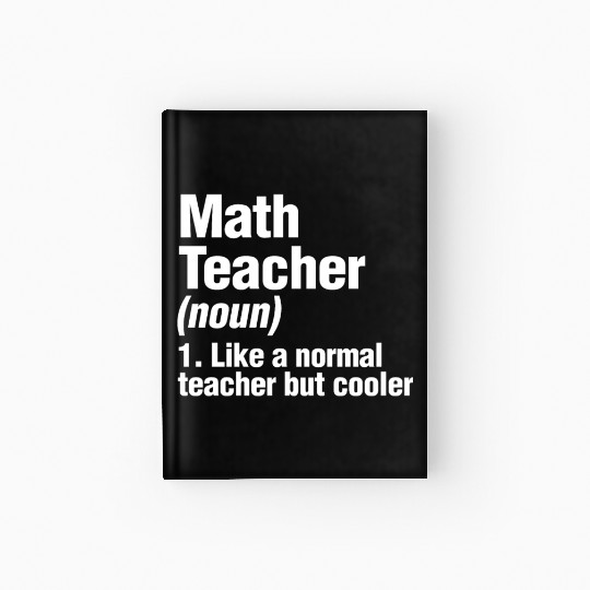 Math Teacher Definition Hardcover Journal