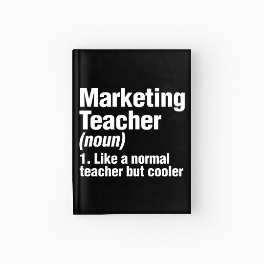 Marketing Teacher Definition College Business Prof Hardcover Journal