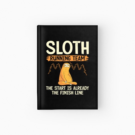 Sloth Running Team Runner Marathon Trail Running Hardcover Journal