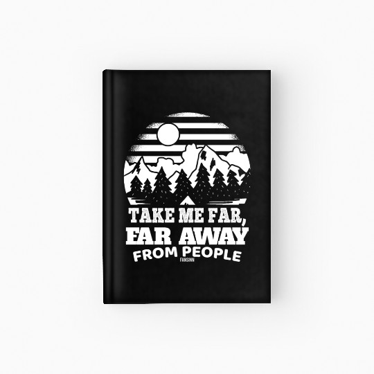 Hiking nature holiday I hate people Hardcover Journal