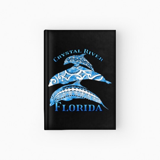 Crystal River Florida Vacation Tribal Dolphins Hardcover Journal