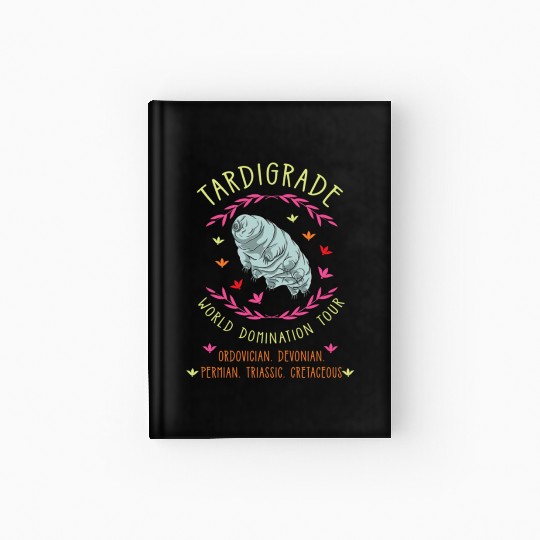 Tardigrade World Domination Tour Hardcover Journal