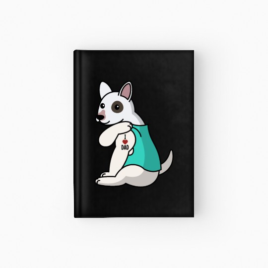 I Love Dad English Bull Terrier Hardcover Journal