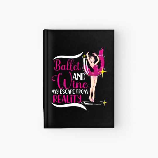 Ballet Ballerina Dance Dancer Dancing Ballet Gift Hardcover Journal