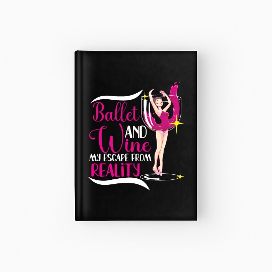 Ballet Ballerina Dance Dancer Dancing Ballet Gift Hardcover Journal
