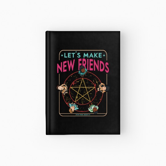 Let's Make New Friends, Retro Occult Wiccan Hardcover Journal