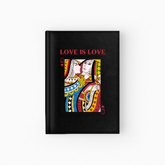 Love Is Love Queen Playing Card LGBT pride Lesbian Hardcover Journal