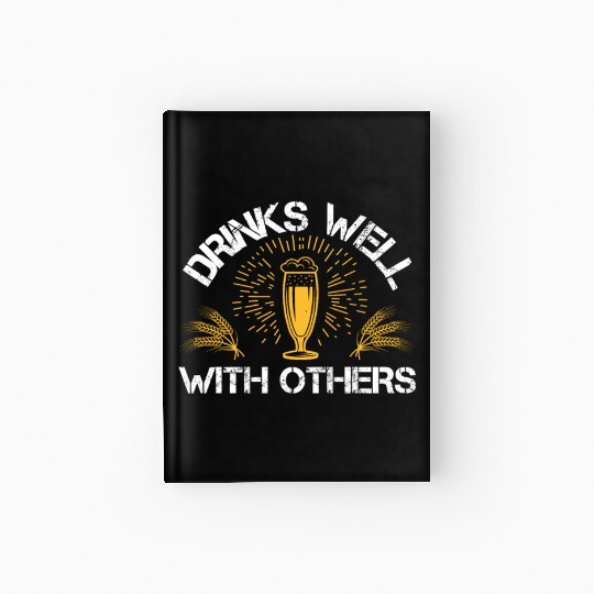 Drinks well with others Hardcover Journal
