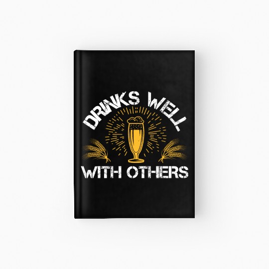 Drinks well with others Hardcover Journal