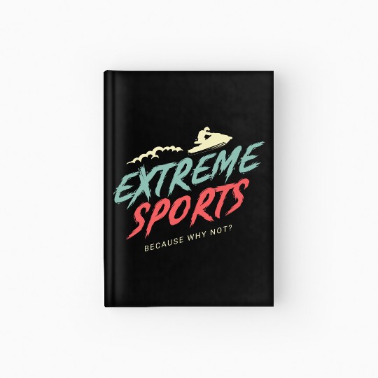 Extreme Sports Adrenaline Junkie Gift Hardcover Journal