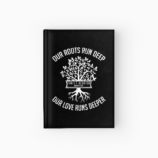 our roots run deep, family reunion Hardcover Journal