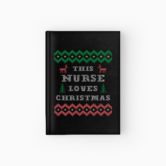 Nurse RN LPN Ugly Christmas Sweater Reindeer Tree Hardcover Journal