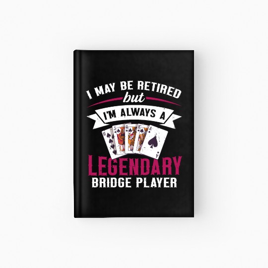 Card Game Bridge Design for a Retired Bridge Nerd Hardcover Journal