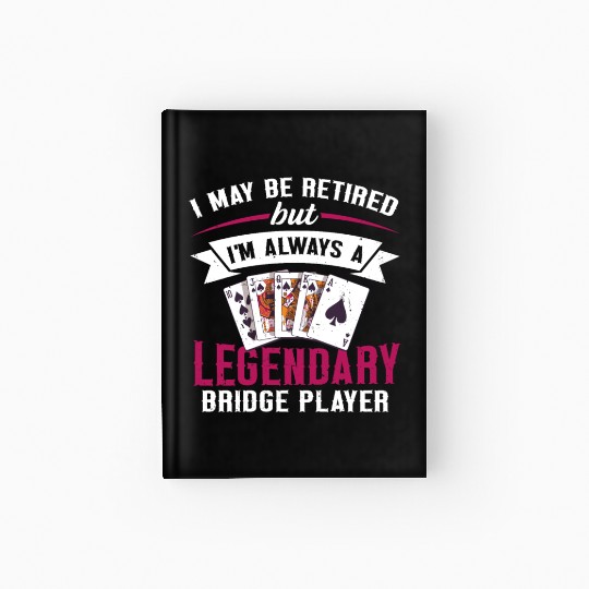 Card Game Bridge Design for a Retired Bridge Nerd Hardcover Journal