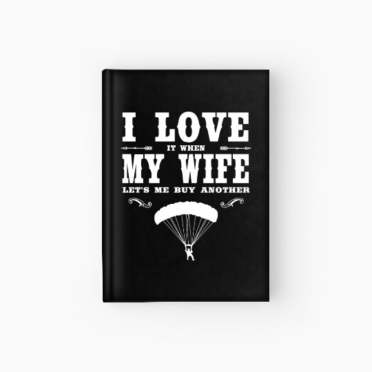 Parachute I Love My Wife - Funny Parachute Lover P Hardcover Journal